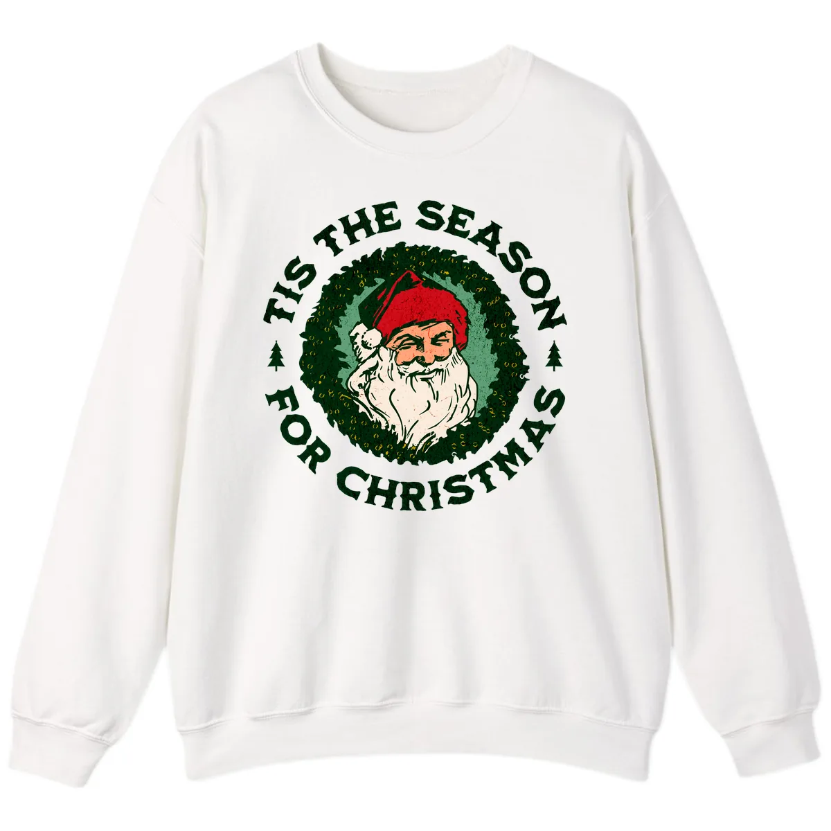 Tis The Season For Christmas Santa Sweatshirt in White