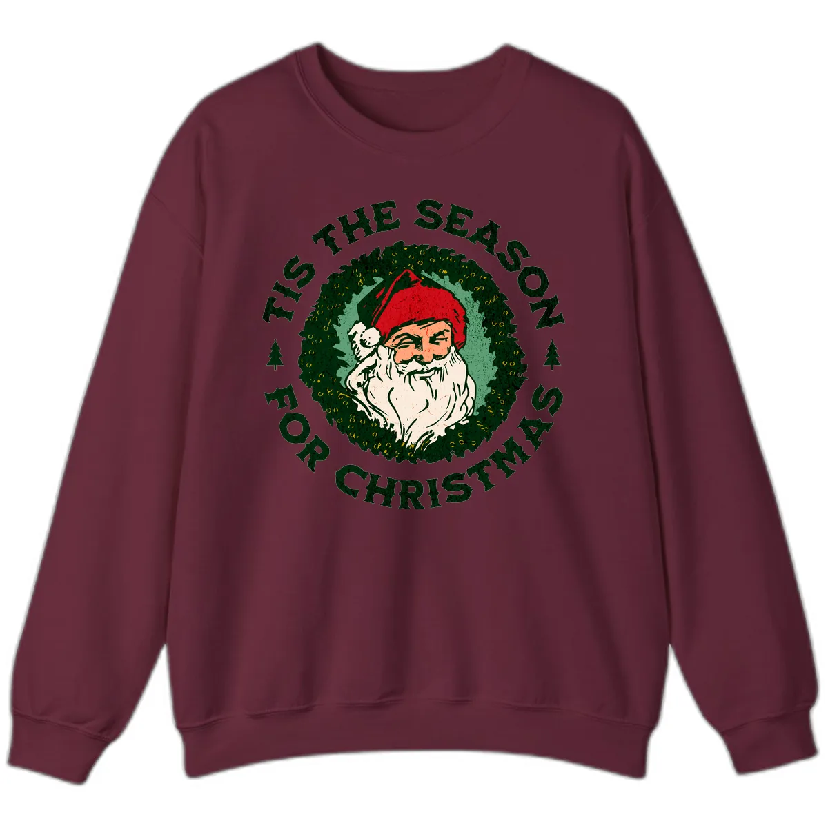 Tis The Season For Christmas Santa Sweatshirt in Maroon