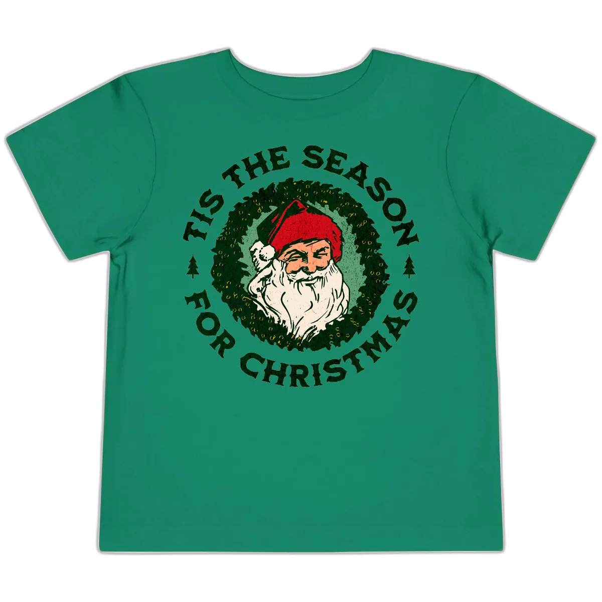 Tis The Season For Christmas Santa Toddler T-Shirt in Kelly