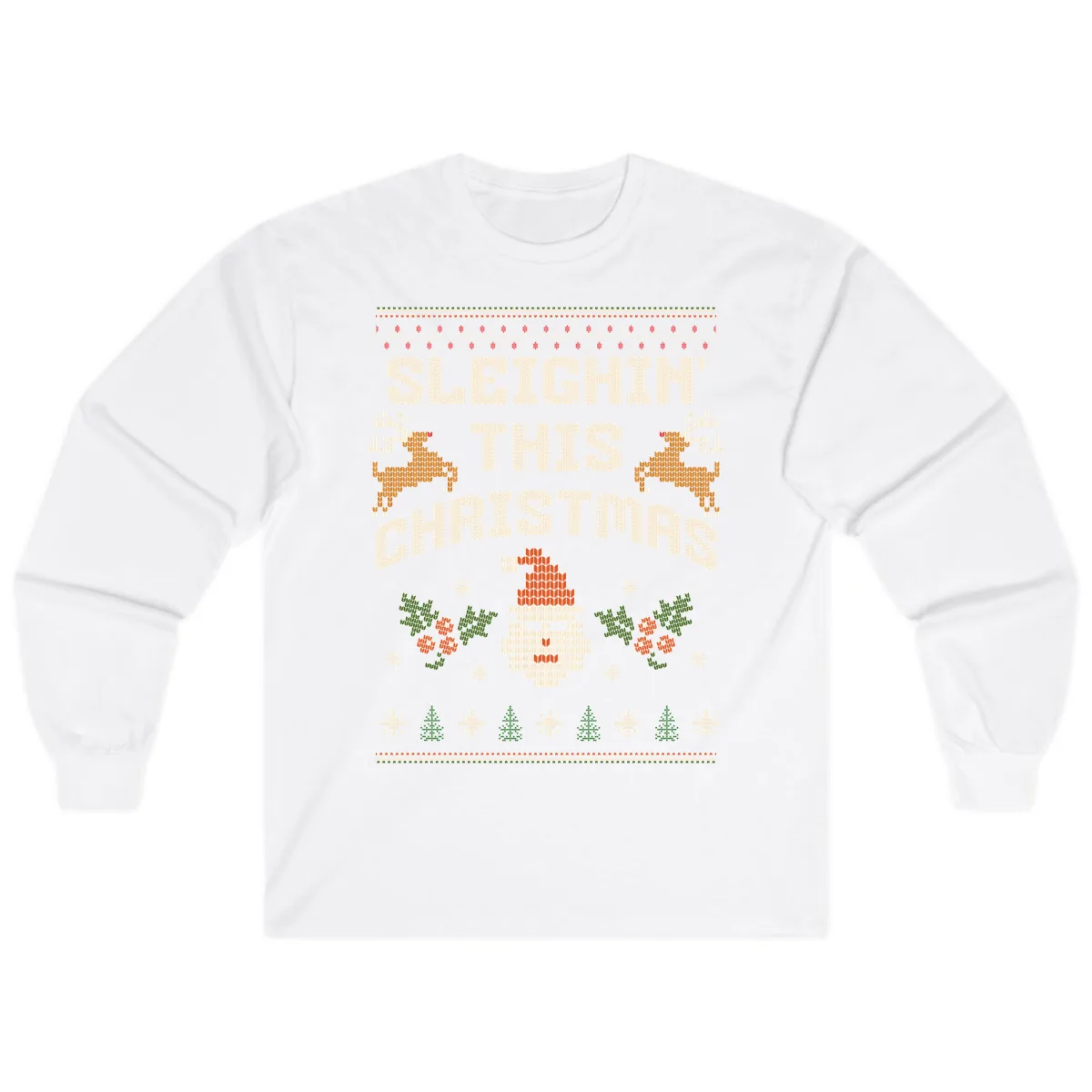 Sleighin' This Christmas Design Long Sleeve in White
