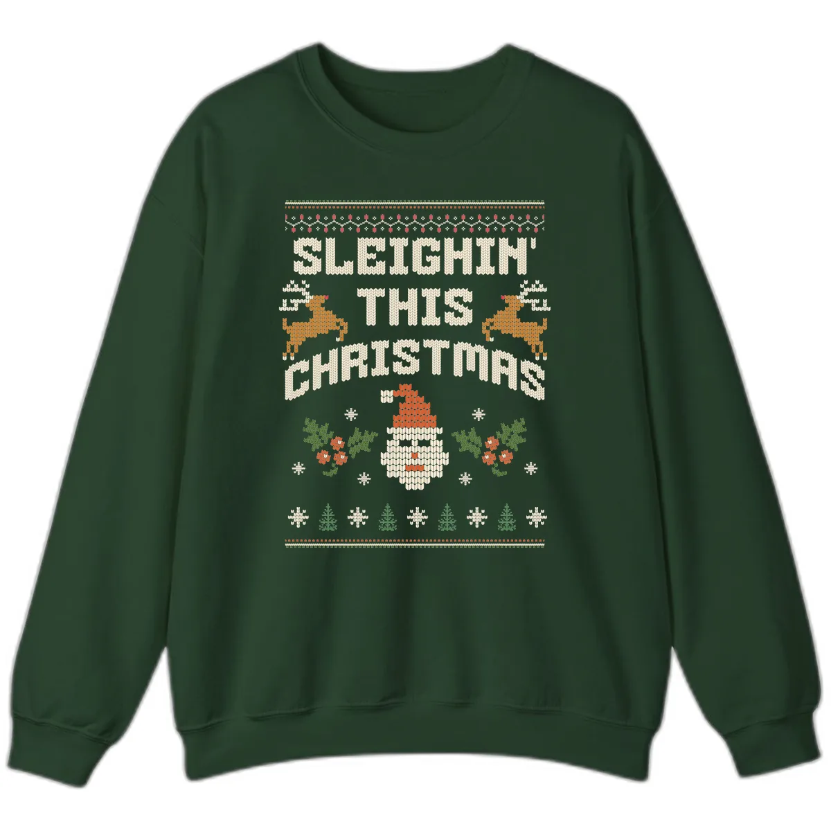 Sleighin' This Christmas Design Sweatshirt in Forest Green