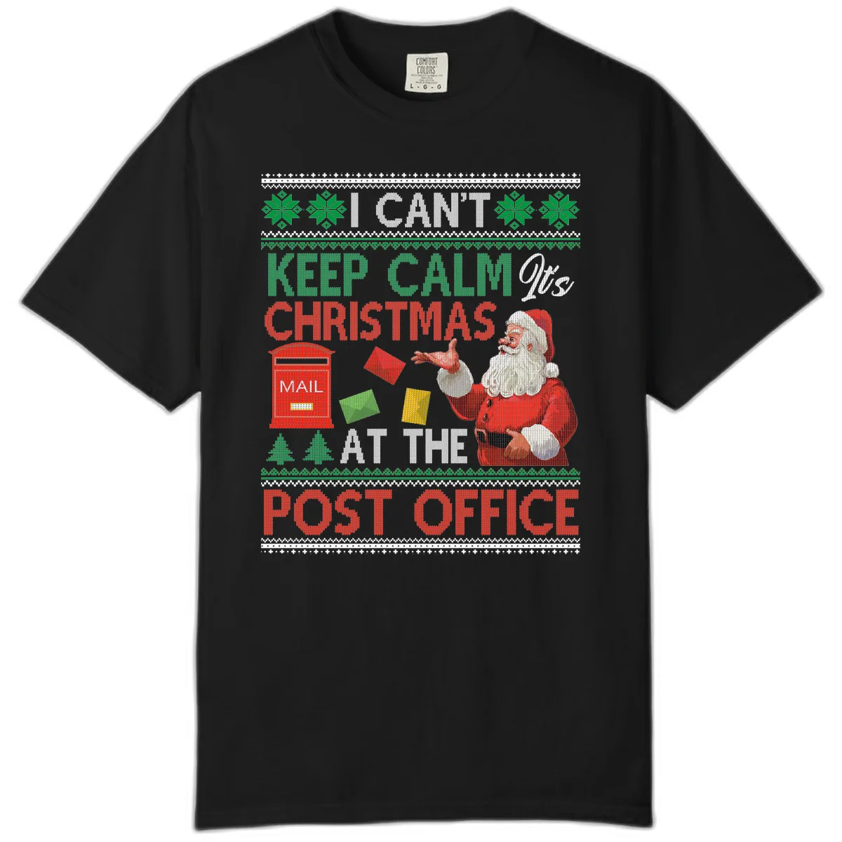 Keep Calm It's Christmas At The Post Office Comfort Color in Black