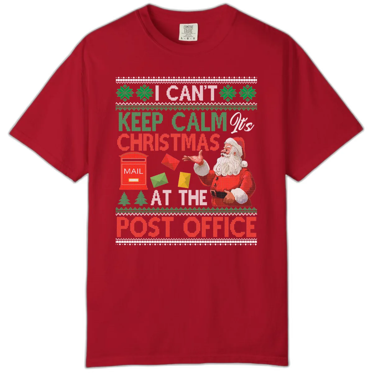 Keep Calm It's Christmas At The Post Office Comfort Color in Red