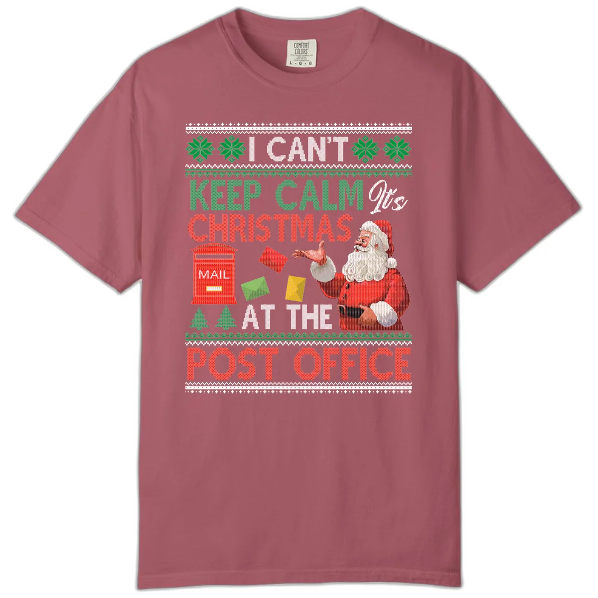 Keep Calm It's Christmas At The Post Office Comfort Color in Crimson