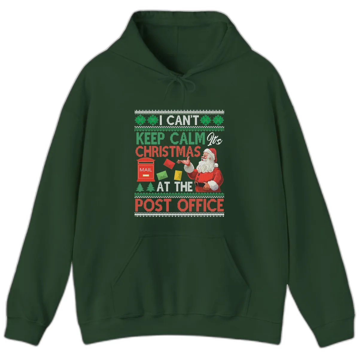 Keep Calm It's Christmas At The Post Office Hoodie in Forest Green