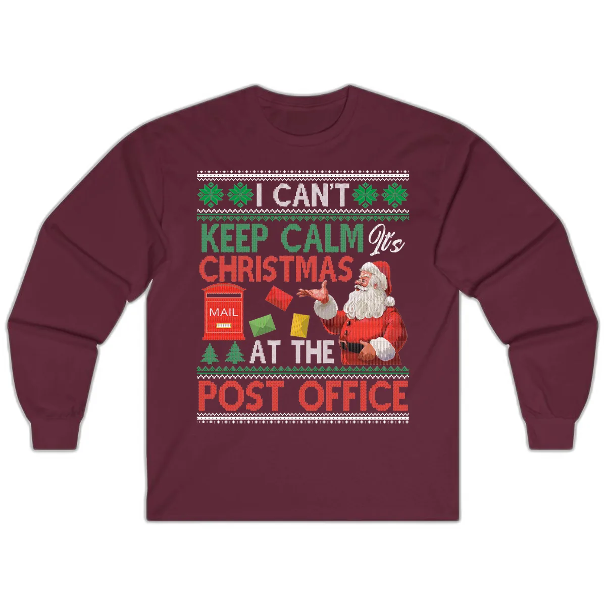 Keep Calm It's Christmas At The Post Office Long Sleeve in Maroon