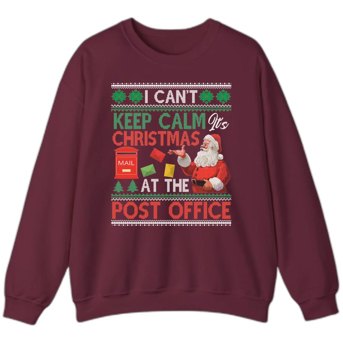 Keep Calm It's Christmas At The Post Office Sweatshirt in Maroon