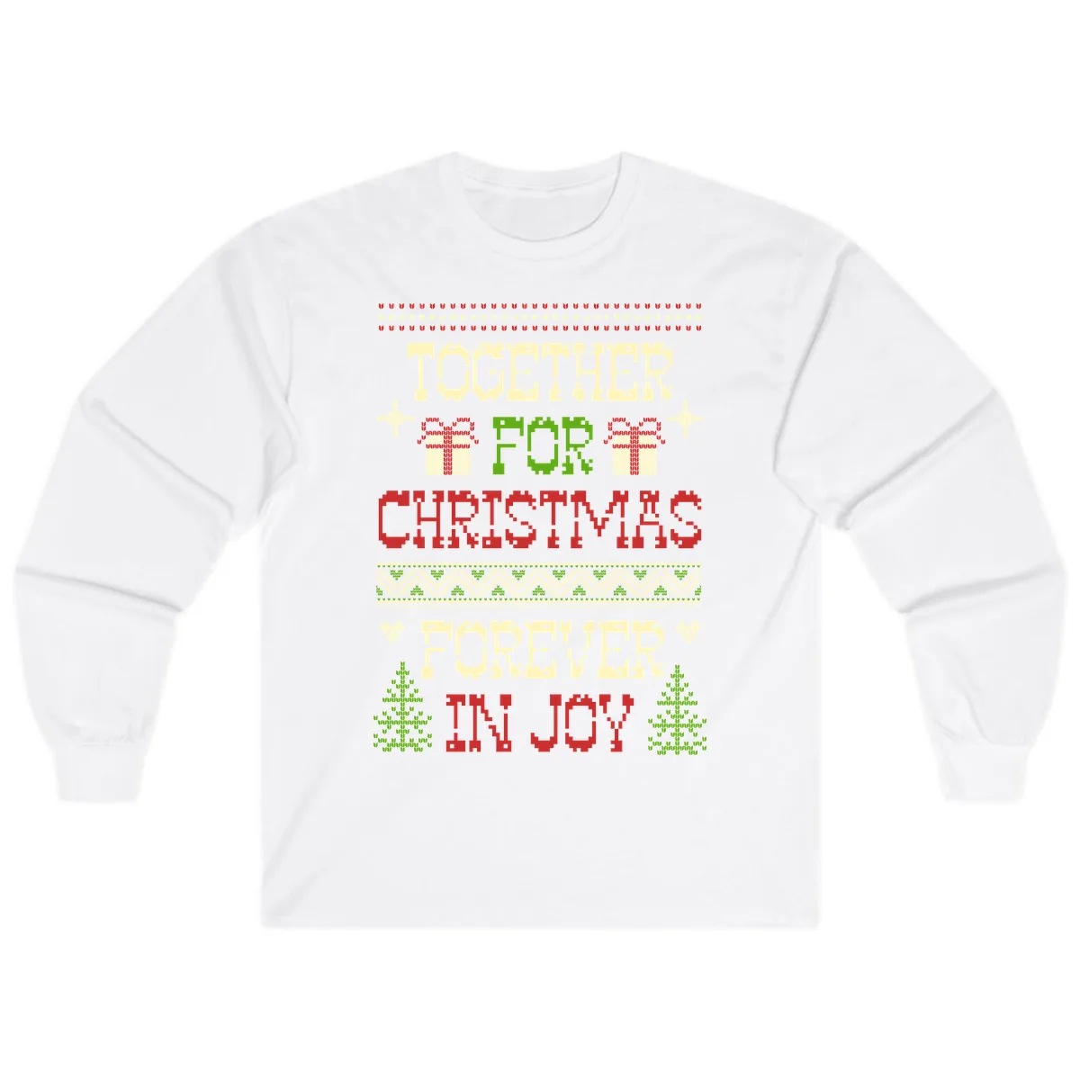 Together For Christmas Forever In Joy Long Sleeve in White
