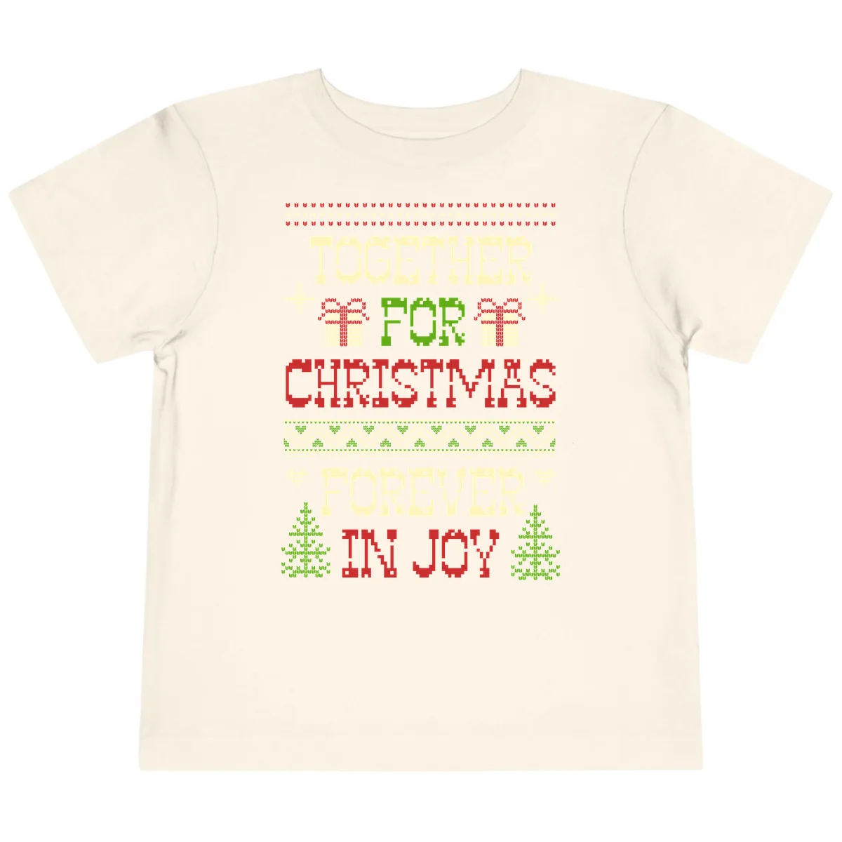 Together For Christmas Forever In Joy Toddler T-Shirt in Natural