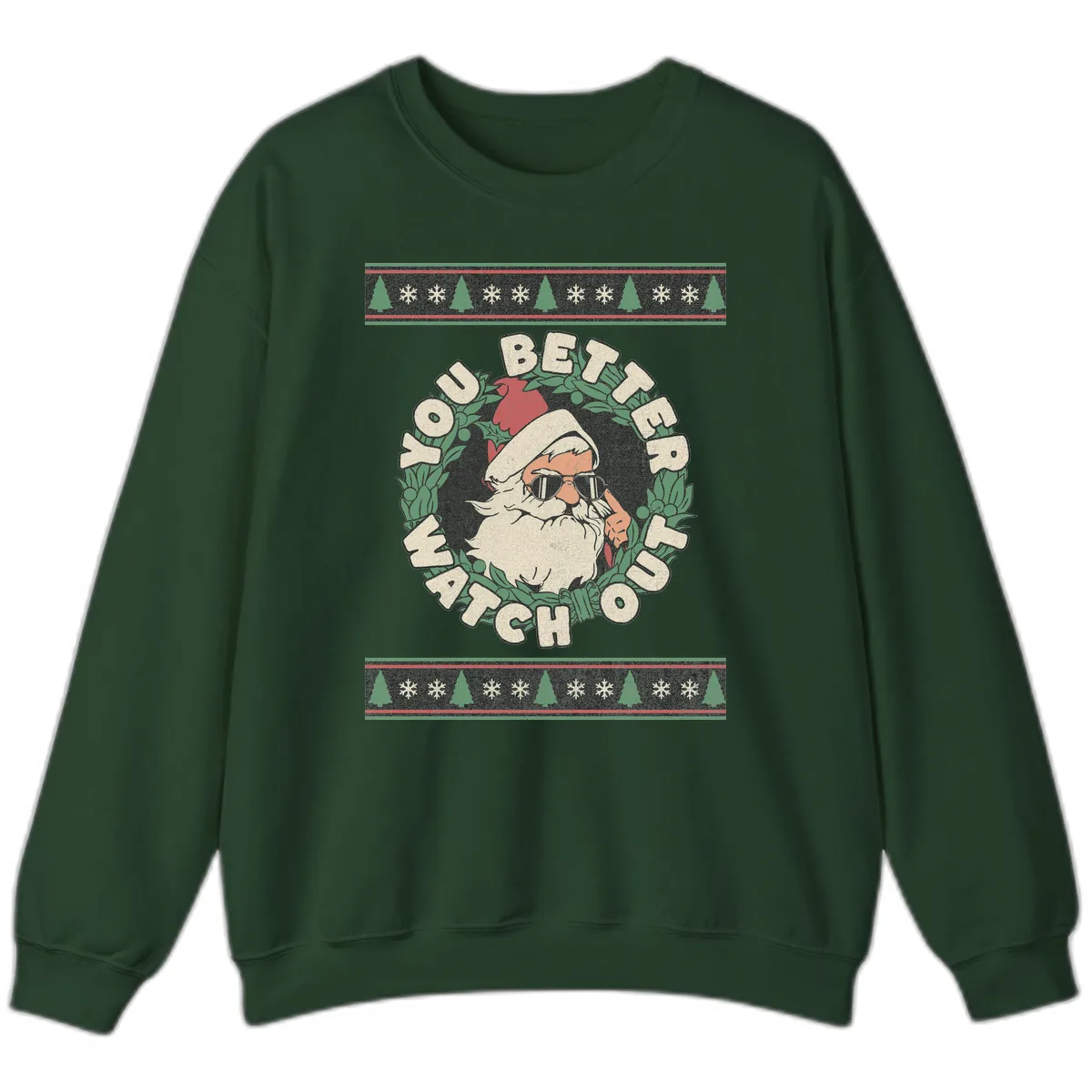 Santa's Watch Out Christmas Crewneck Sweatshirt in Forest Green