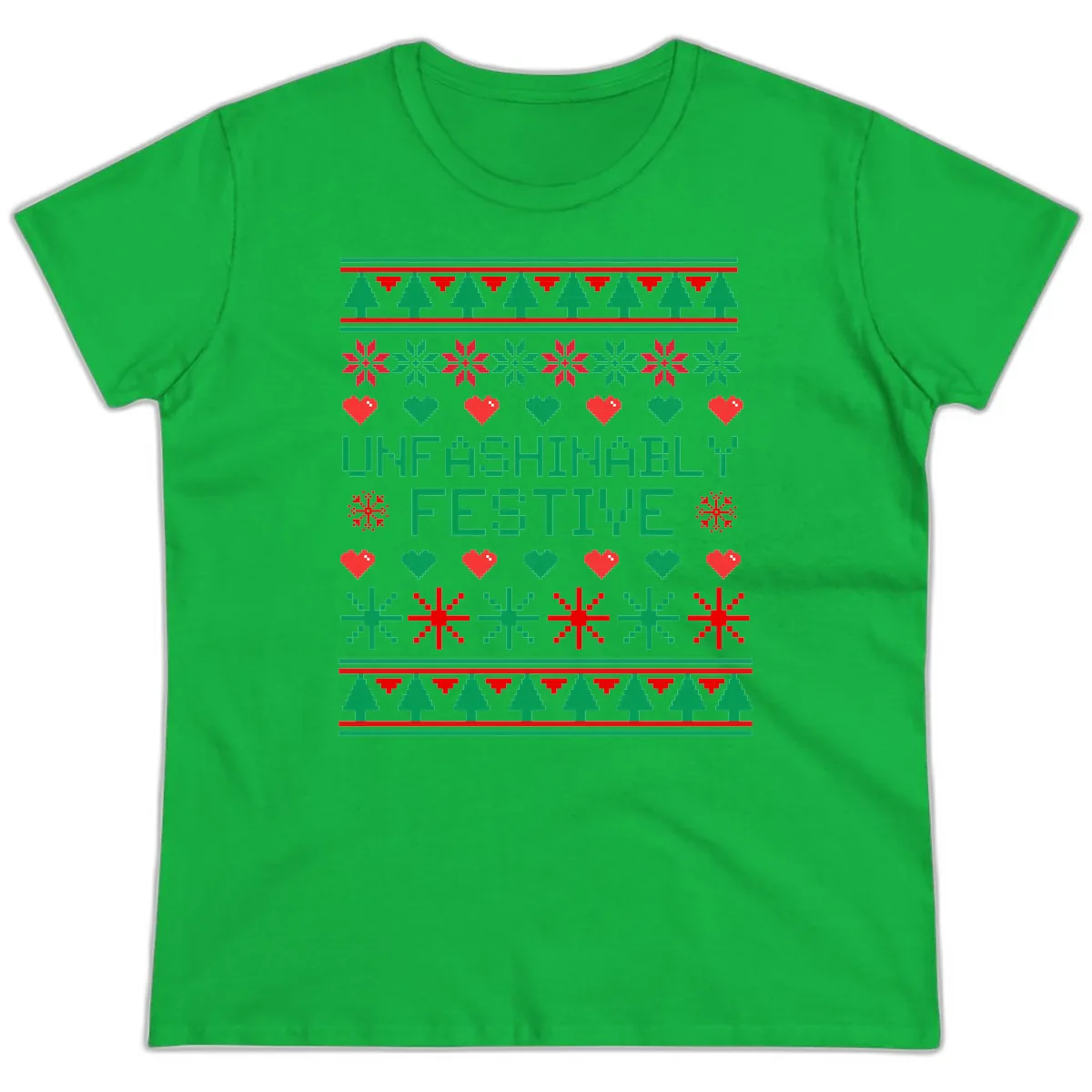 Unfashionably Festive Ugly Christmas Sweater Ladies Tee in Irish Green