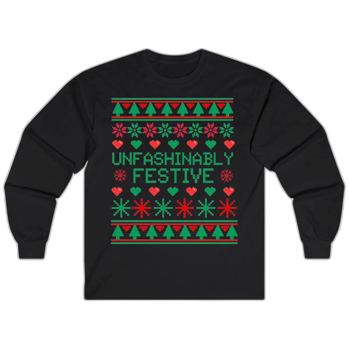 Unfashionably Festive Ugly Christmas Sweater Long Sleeve in Black