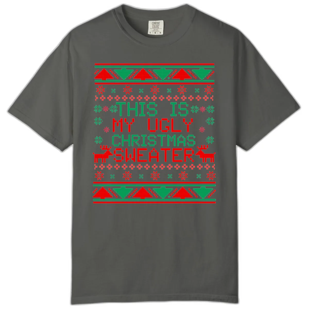 This Is My Ugly Christmas Sweater Design Comfort Color in Pepper