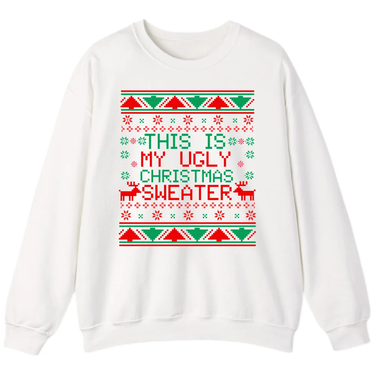This Is My Ugly Christmas Sweater Design Sweatshirt in White
