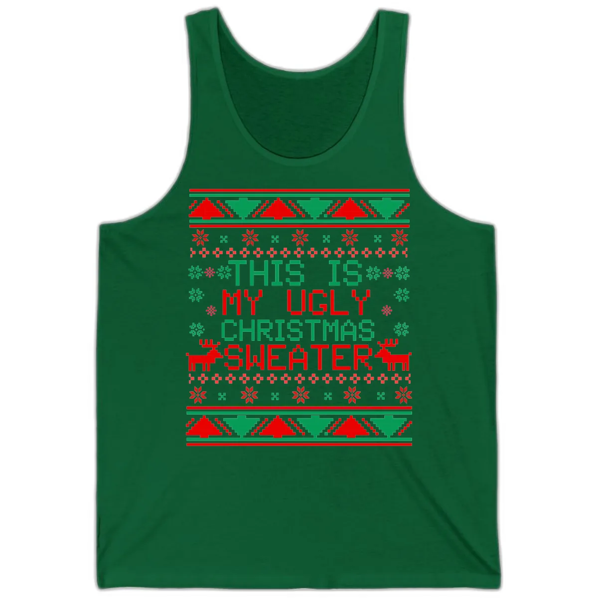 This Is My Ugly Christmas Sweater Design Tank in Kelly