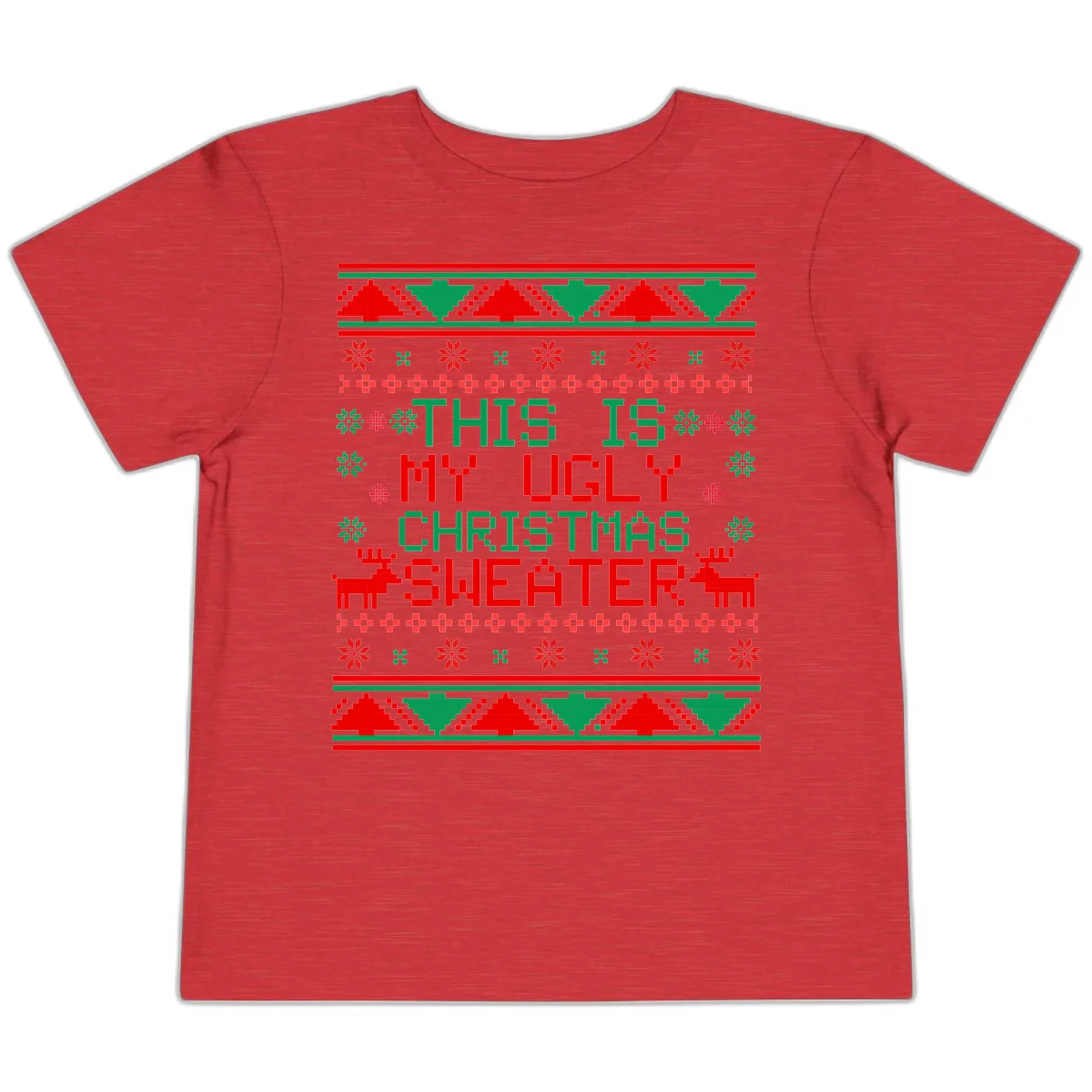 This Is My Ugly Christmas Sweater Design Toddler T-Shirt in Heather Red