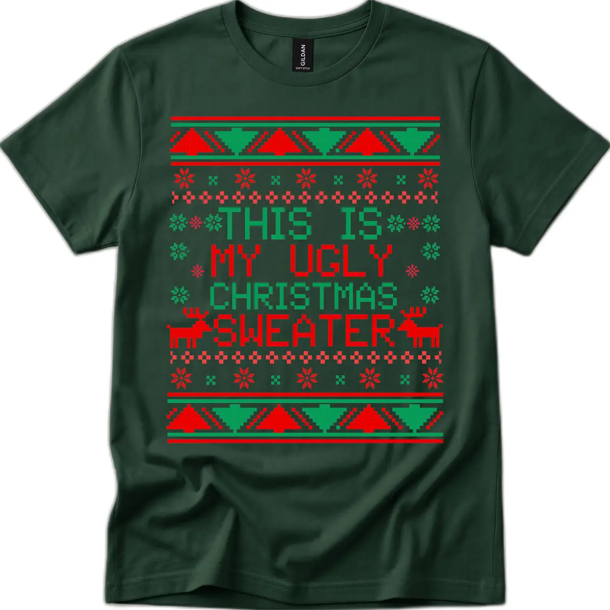 This Is My Ugly Christmas Sweater Design T-Shirt in Forest Green