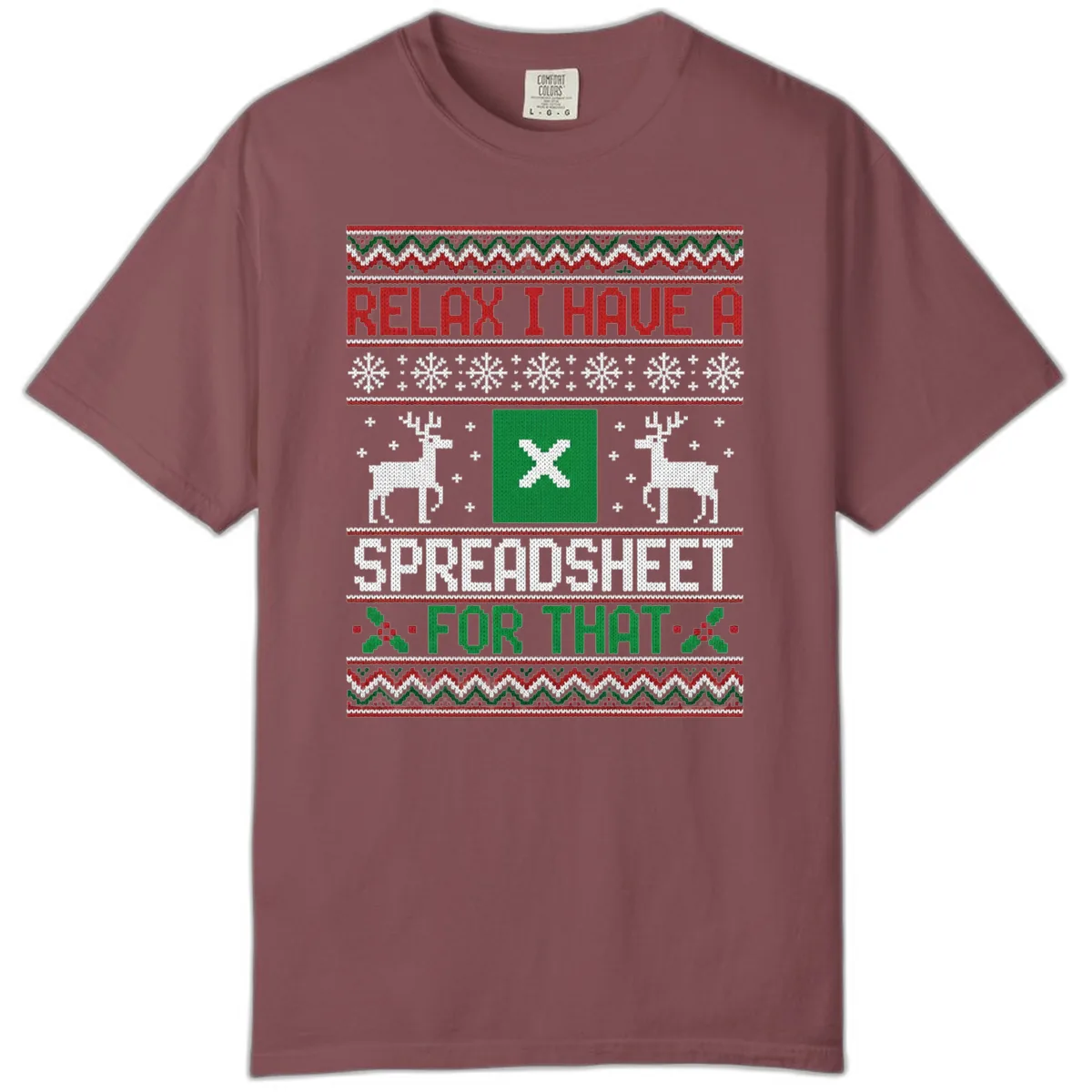 Relax I Have A Spreadsheet For That Ugly Christmas Sweater Comfort Color in Brick