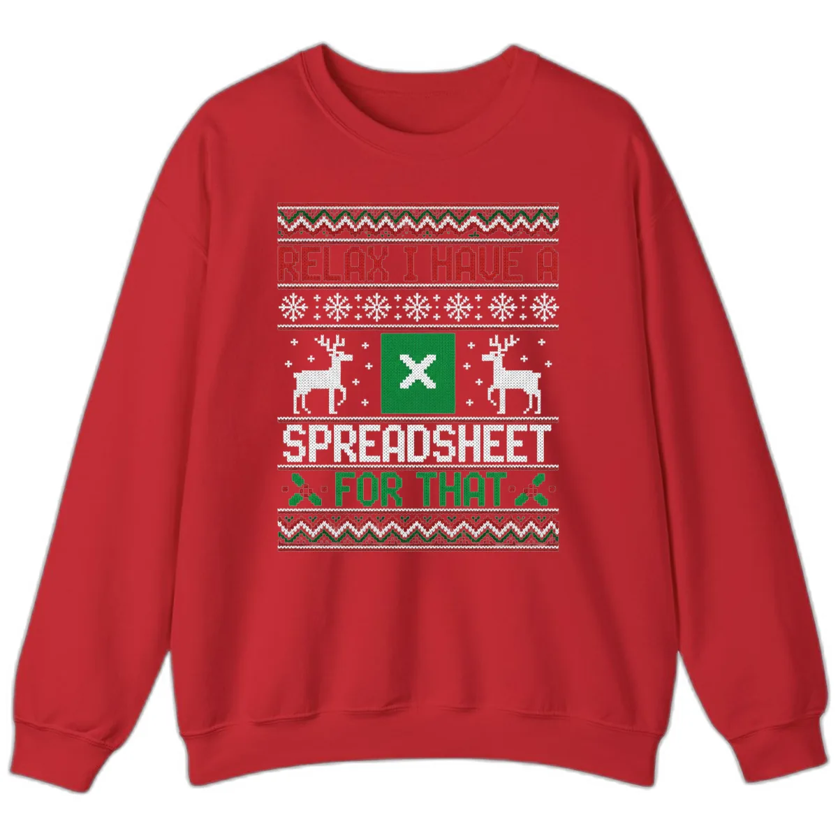 Relax I Have A Spreadsheet For That Ugly Christmas Sweater Sweatshirt in Red