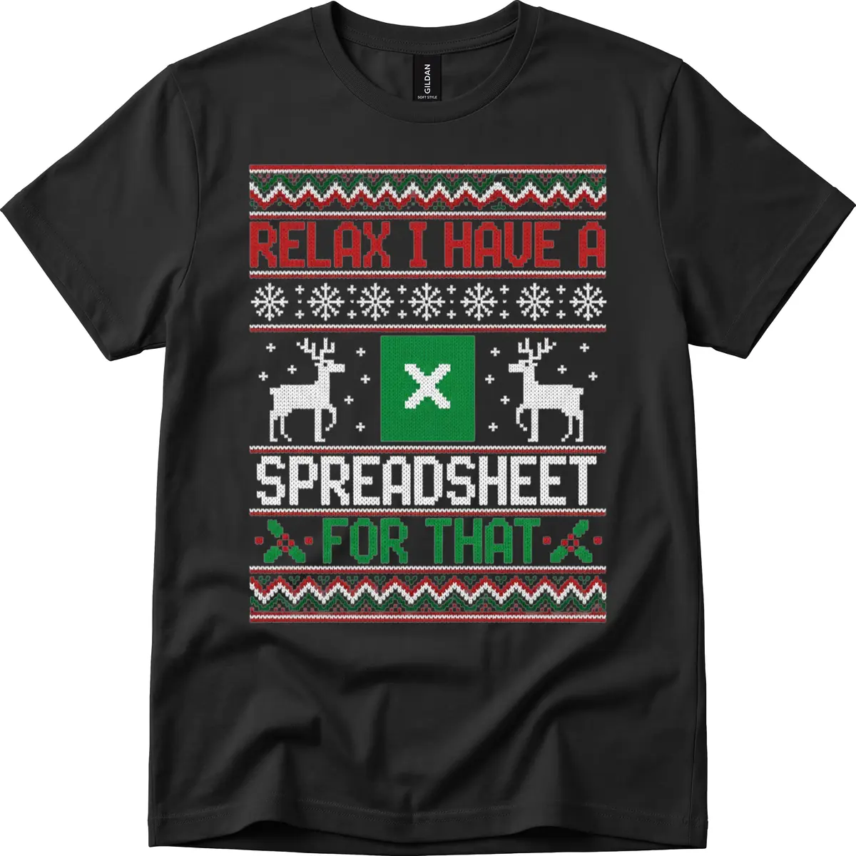 Relax I Have A Spreadsheet For That Ugly Christmas Sweater T-Shirt in Black