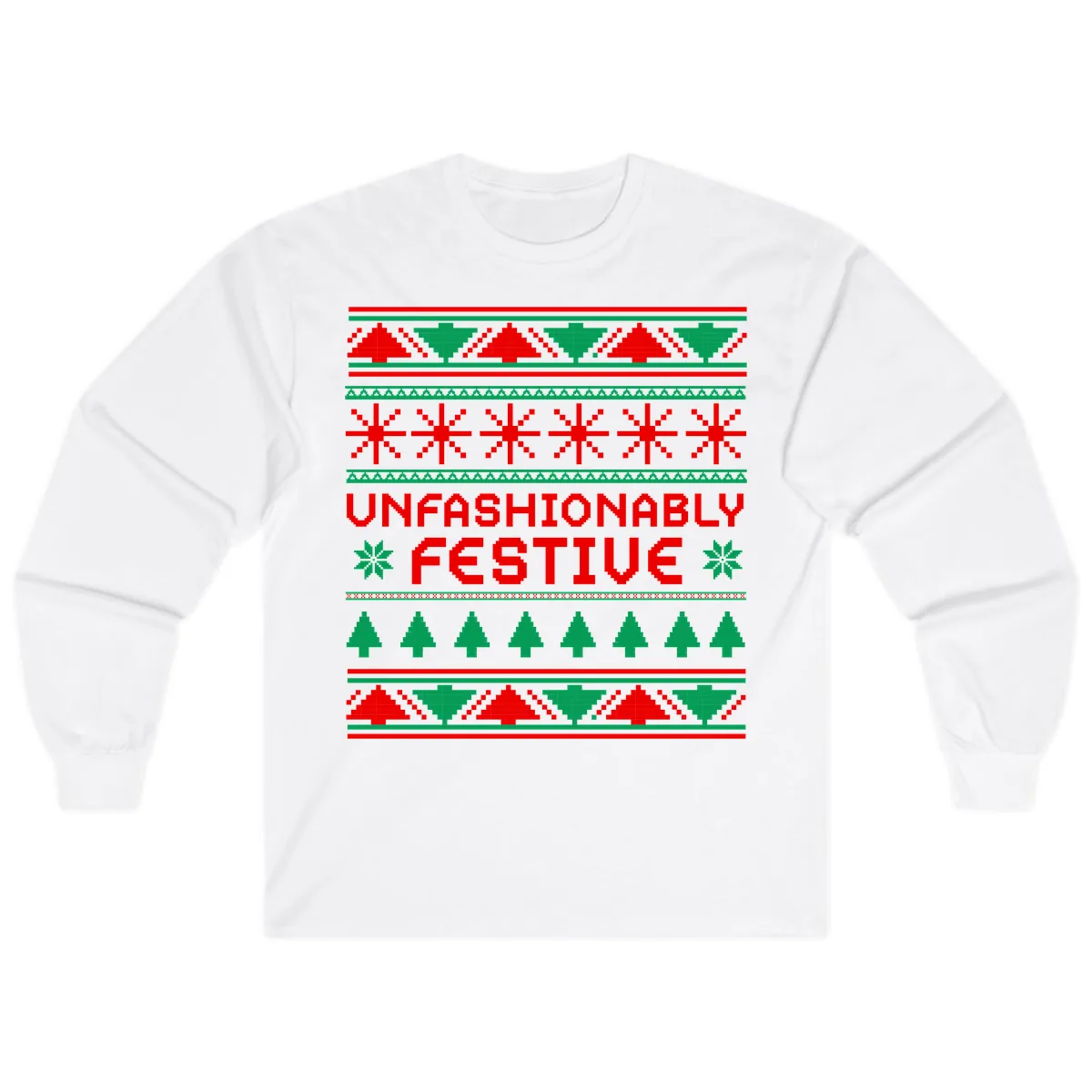 Unfashionably Festive Christmas Sweater Long Sleeve in White