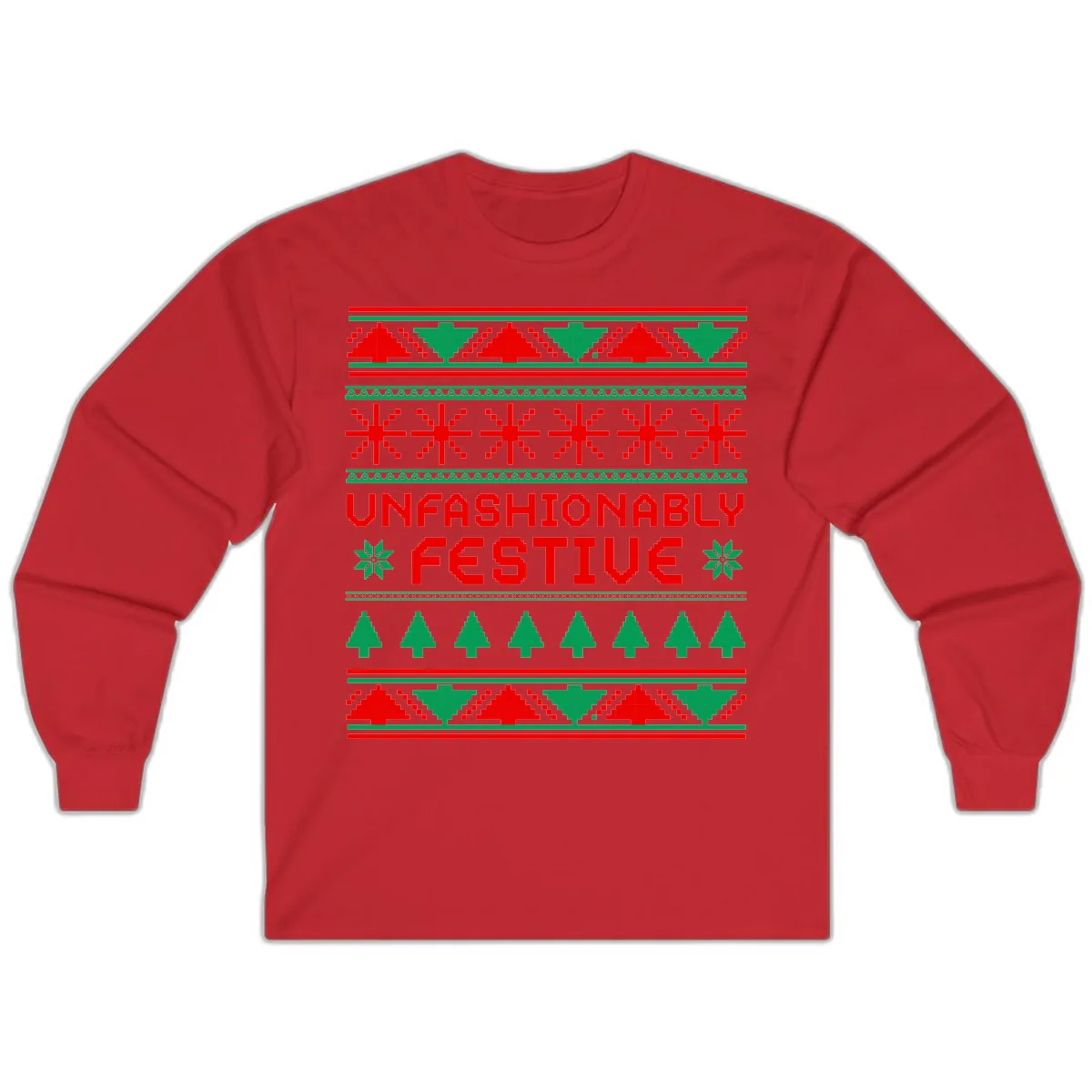 Unfashionably Festive Christmas Sweater Long Sleeve in Red