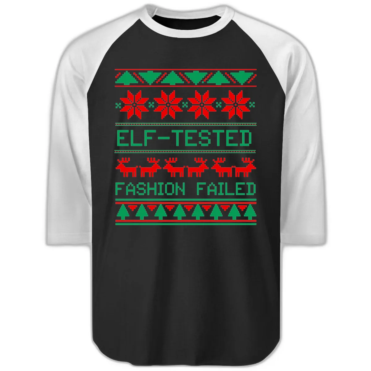 Elf Tested Fashion Failed Ugly Sweater Raglan 3/4 in Black White