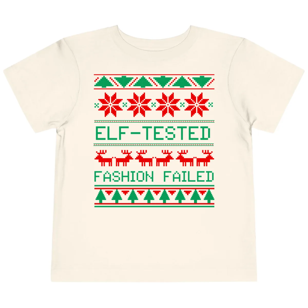 Elf Tested Fashion Failed Ugly Sweater Toddler T-Shirt in Natural