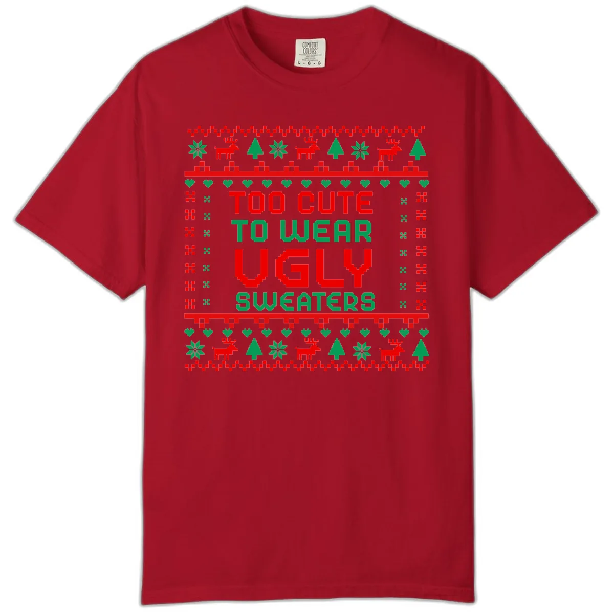 Too Cute To Wear Ugly Sweaters Design Comfort Color in Red