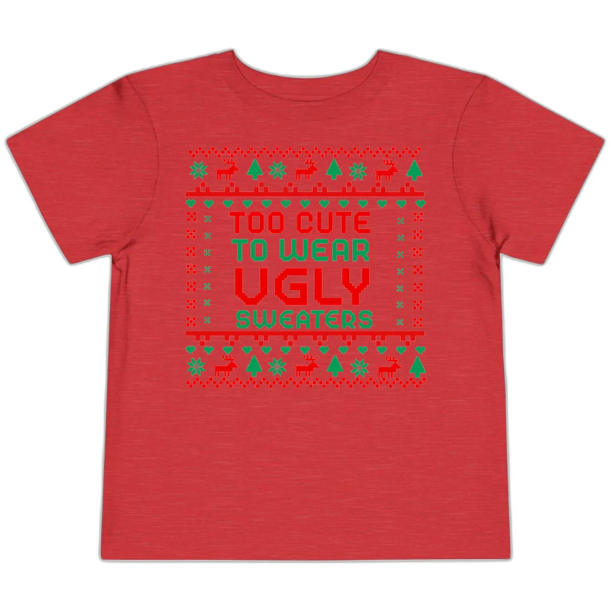 Too Cute To Wear Ugly Sweaters Design Toddler T-Shirt in Heather Red