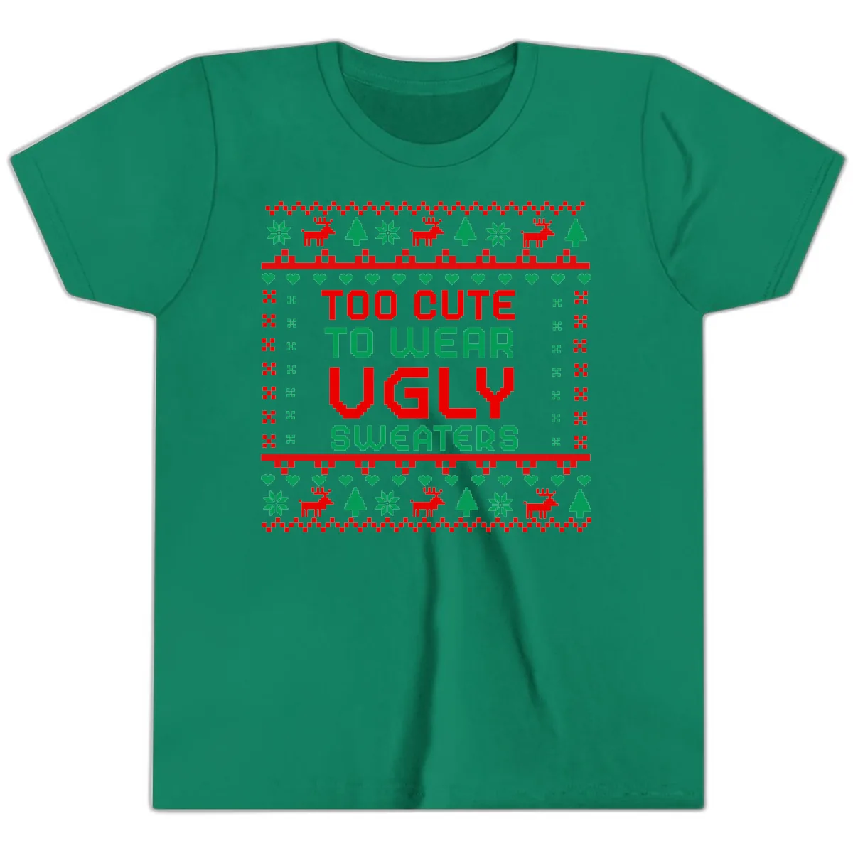 Too Cute To Wear Ugly Sweaters Design Youth T-Shirt in Kelly