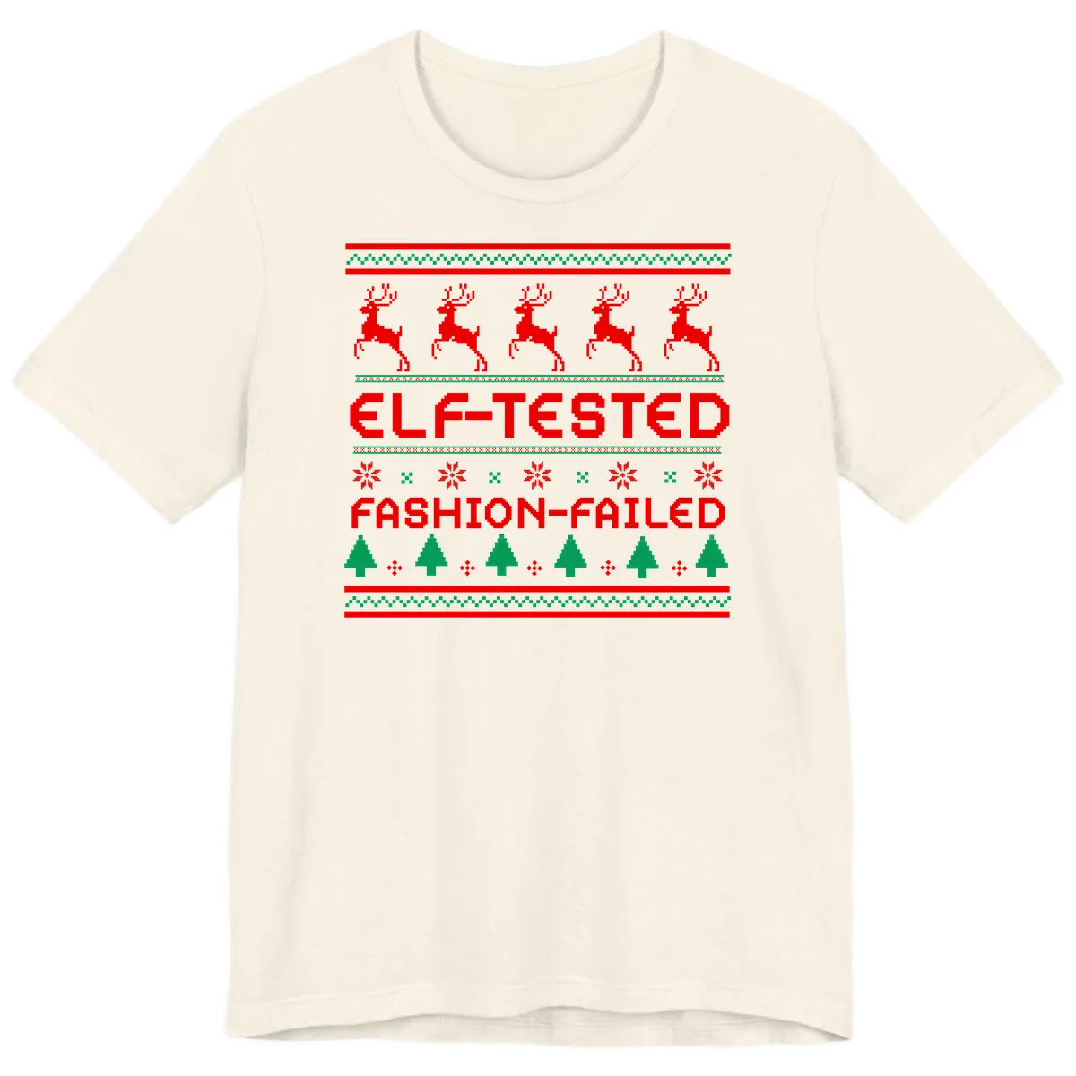 Elf-Tested Fashion-Failed Ugly Sweater Premium T-Shirt in Natural