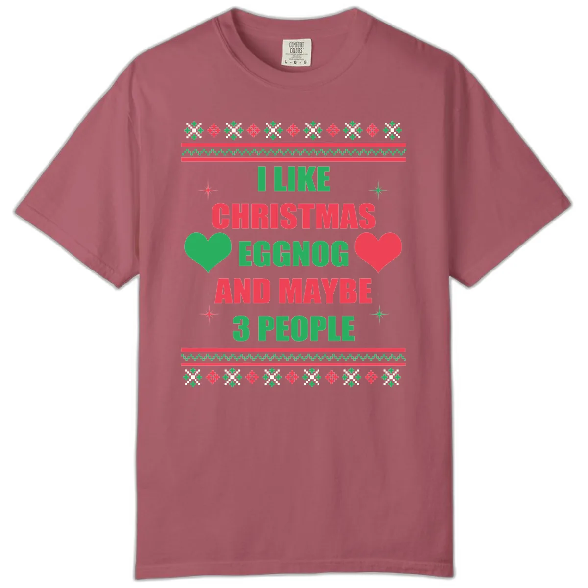 I Like Christmas Eggnog and Maybe 3 People Comfort Color in Crimson