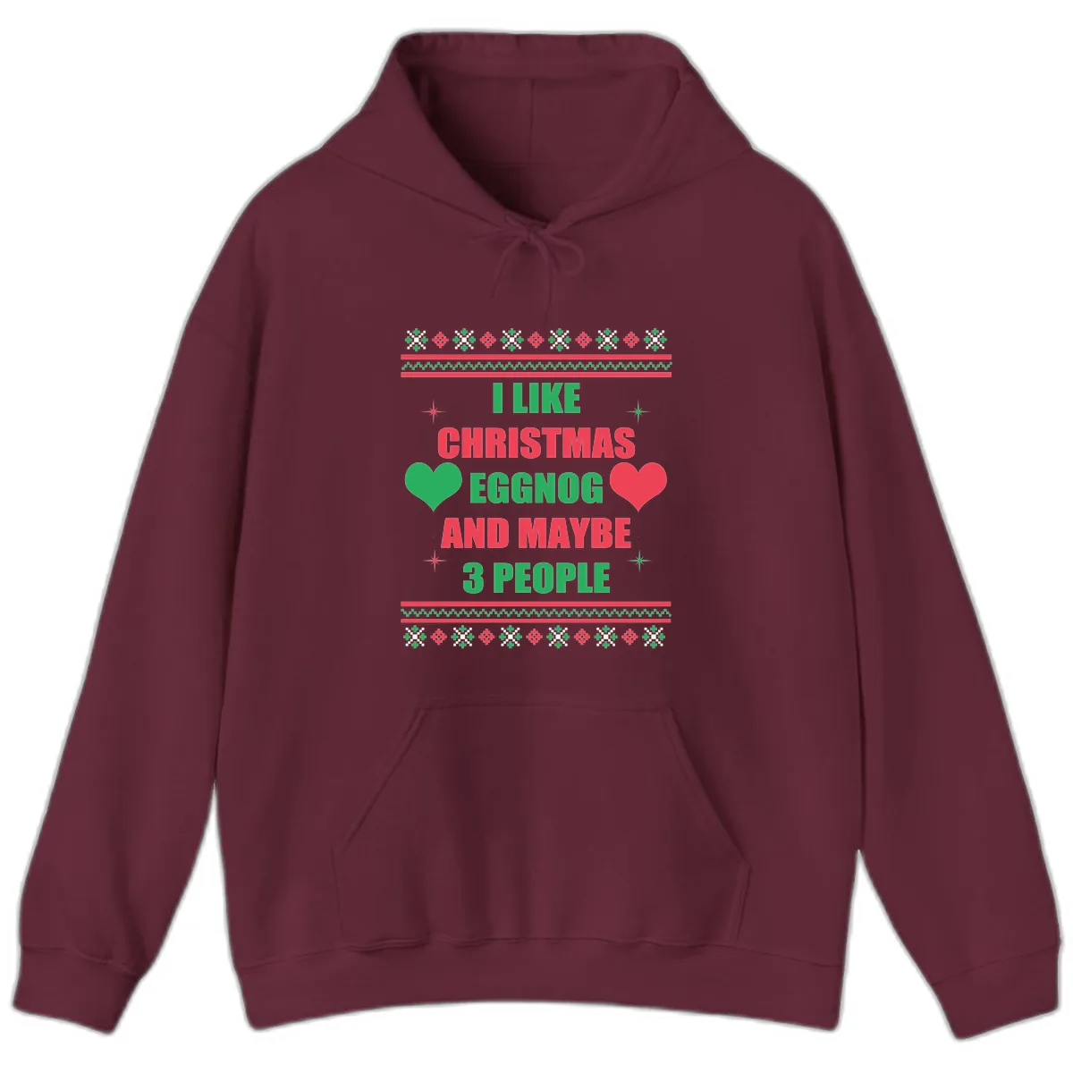 I Like Christmas Eggnog and Maybe 3 People Hoodie in Maroon