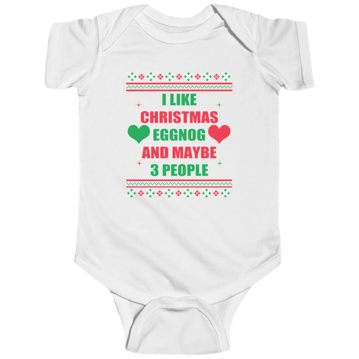 I Like Christmas Eggnog and Maybe 3 People Baby Onesie in White