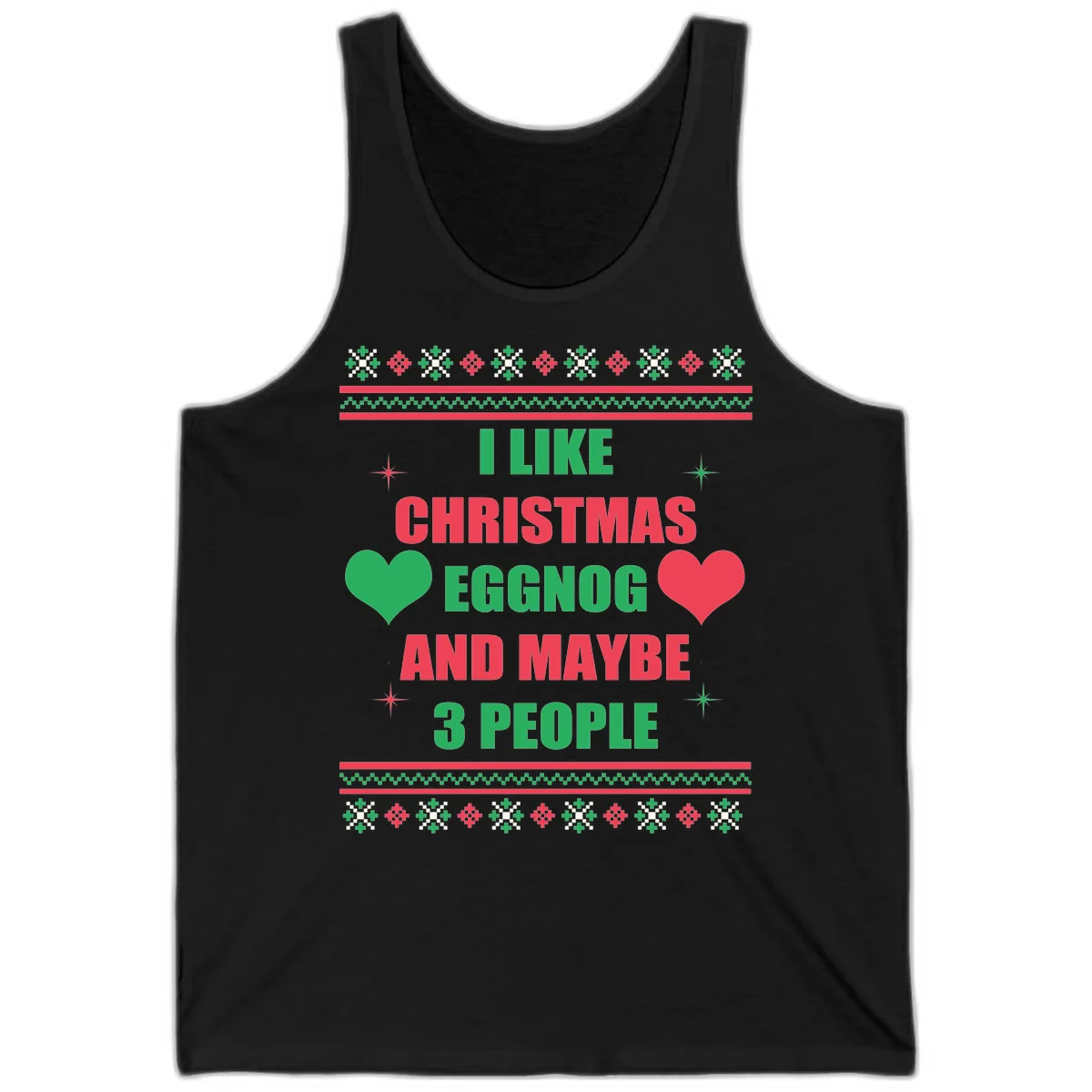 I Like Christmas Eggnog and Maybe 3 People Tank in Black