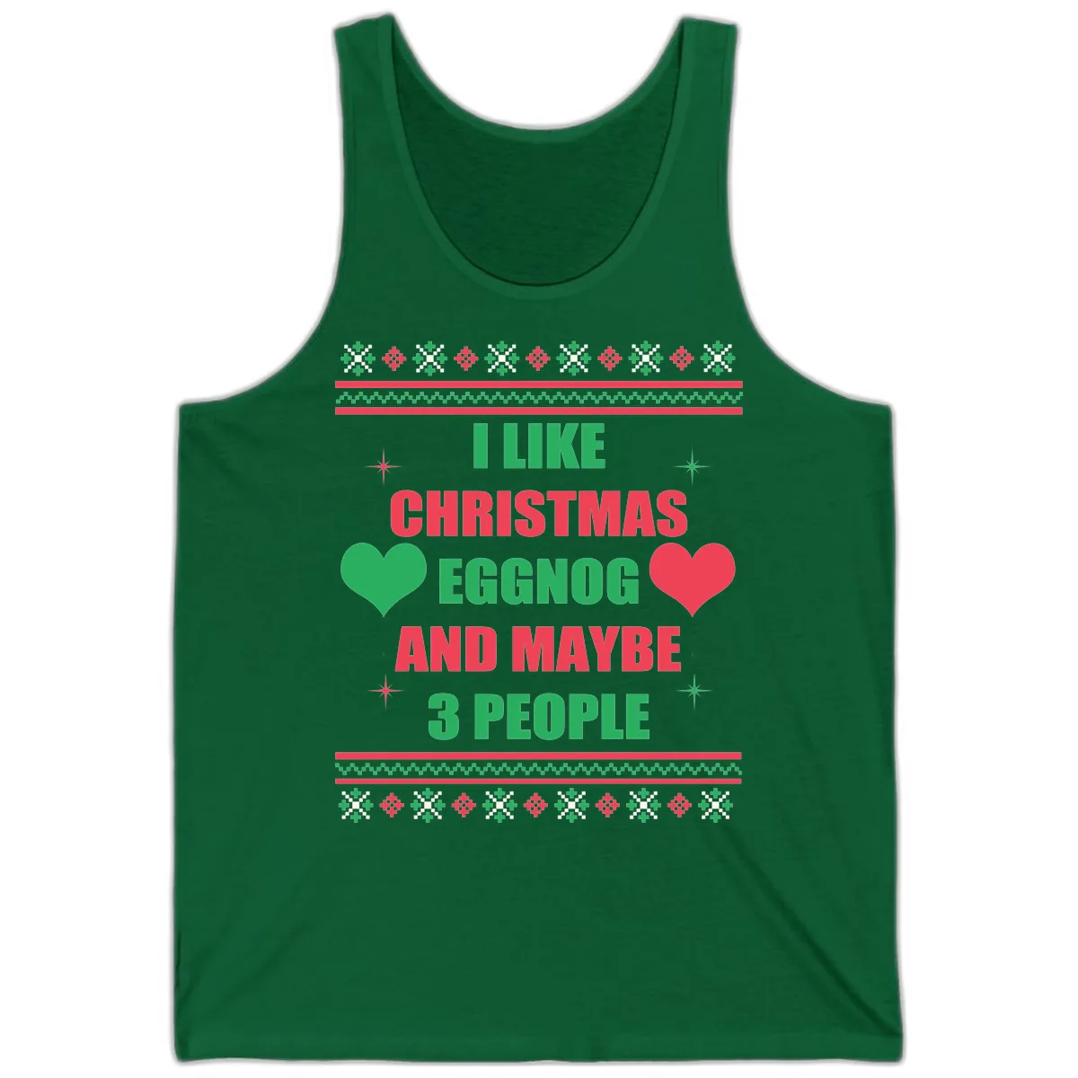 I Like Christmas Eggnog and Maybe 3 People Tank in Kelly