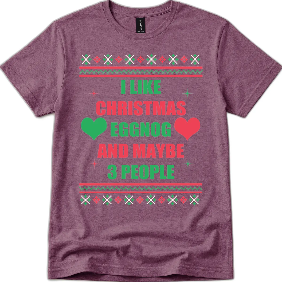 I Like Christmas Eggnog and Maybe 3 People T-Shirt in Heather Maroon