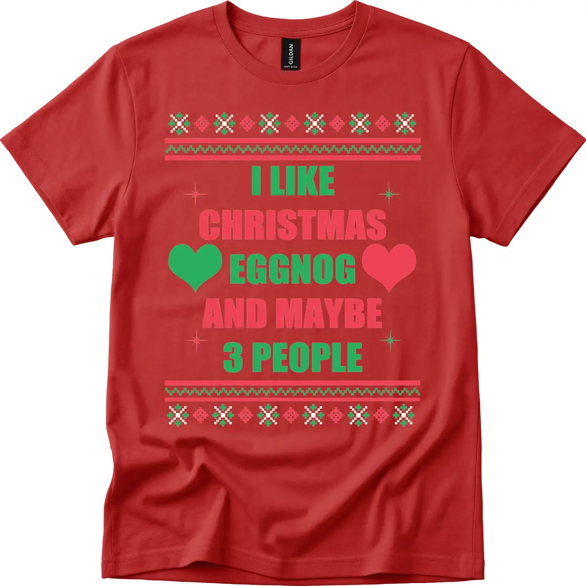 I Like Christmas Eggnog and Maybe 3 People T-Shirt in Red