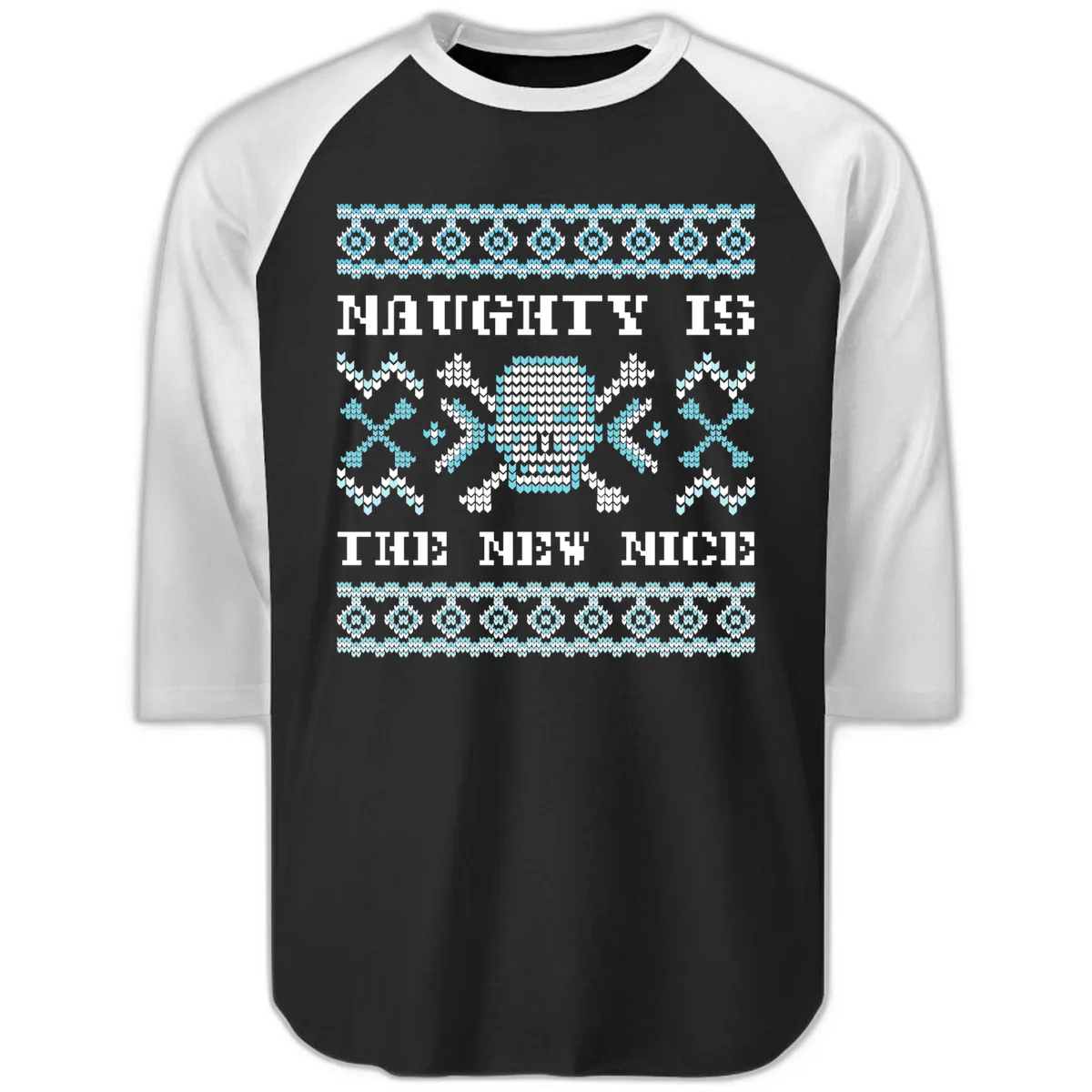 Naughty Is The New Nice Skull Raglan 3/4 in Black White