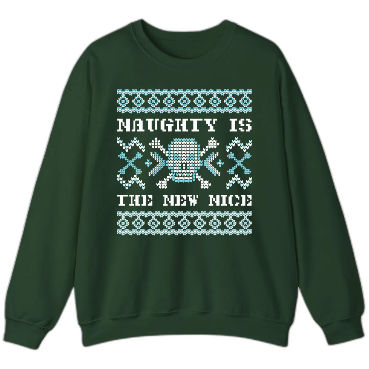 Naughty Is The New Nice Skull Sweatshirt in Forest Green