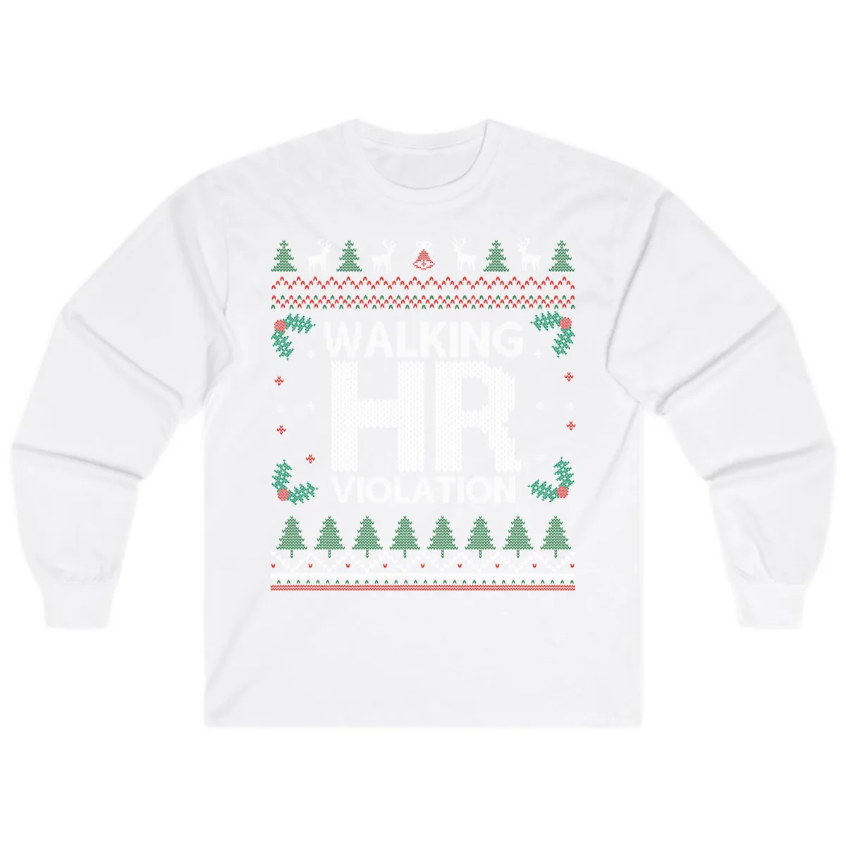 Walking HR Violation Ugly Christmas Sweater Long Sleeve in White