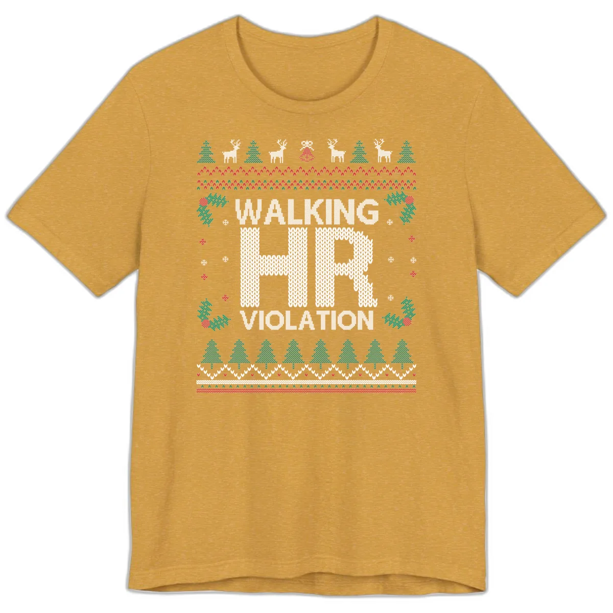 Walking HR Violation Ugly Christmas Sweater Premium T-Shirt in Heather Mustard