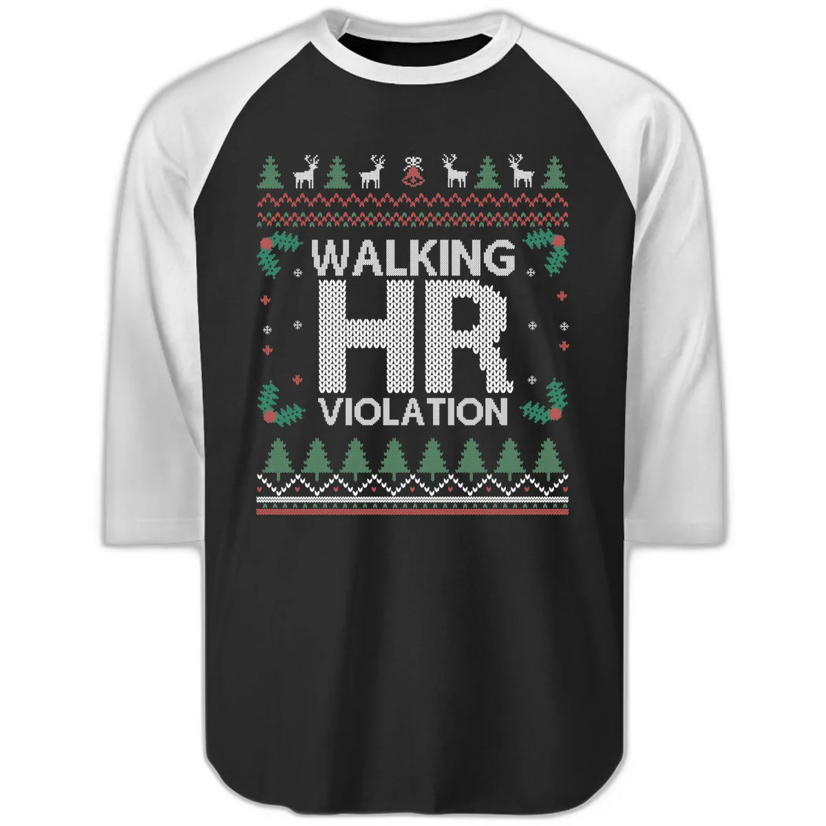 Walking HR Violation Ugly Christmas Sweater Raglan 3/4 in Black White