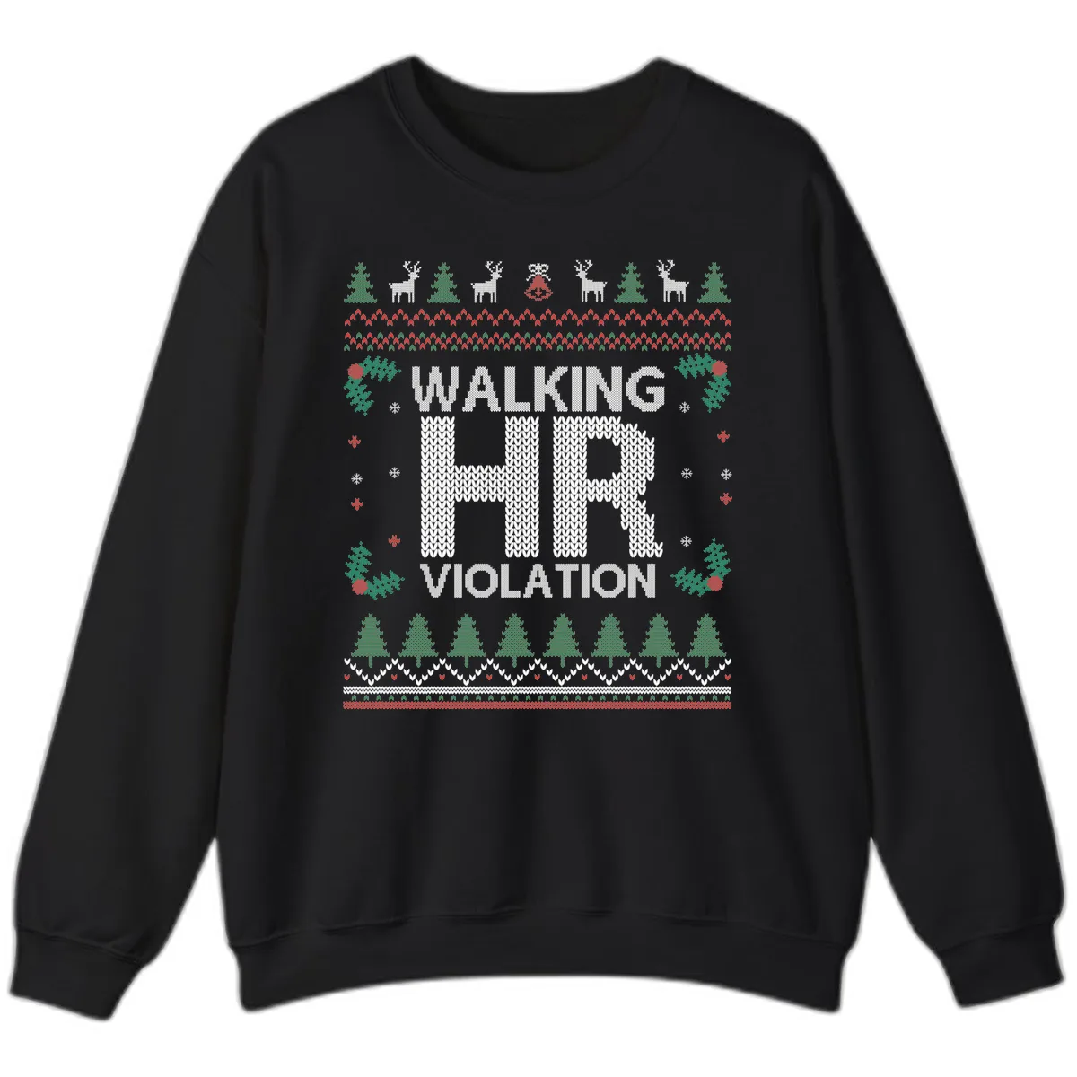 Walking HR Violation Ugly Christmas Sweater Sweatshirt in Black