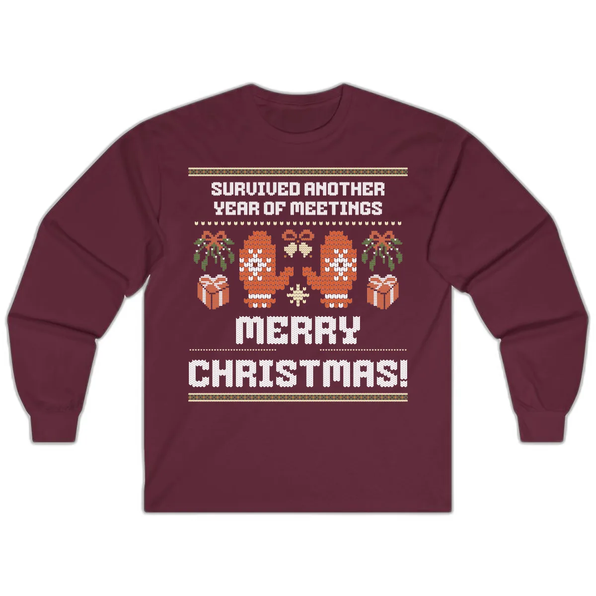 Survived Another Year Of Meetings Long Sleeve in Maroon
