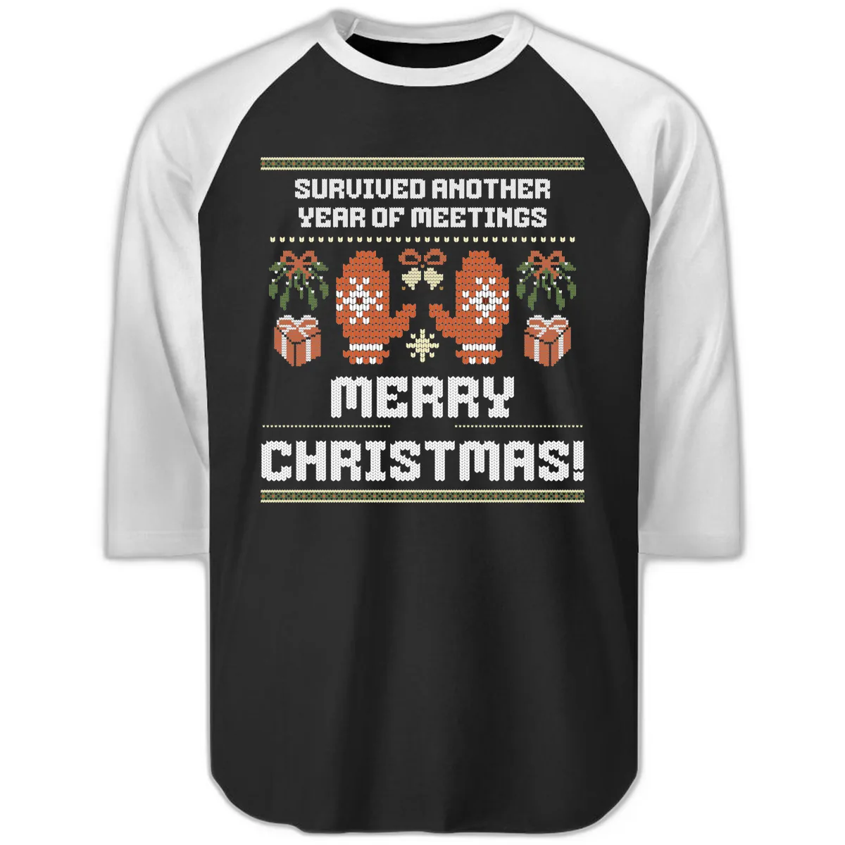 Survived Another Year Of Meetings Raglan 3/4 in Black White