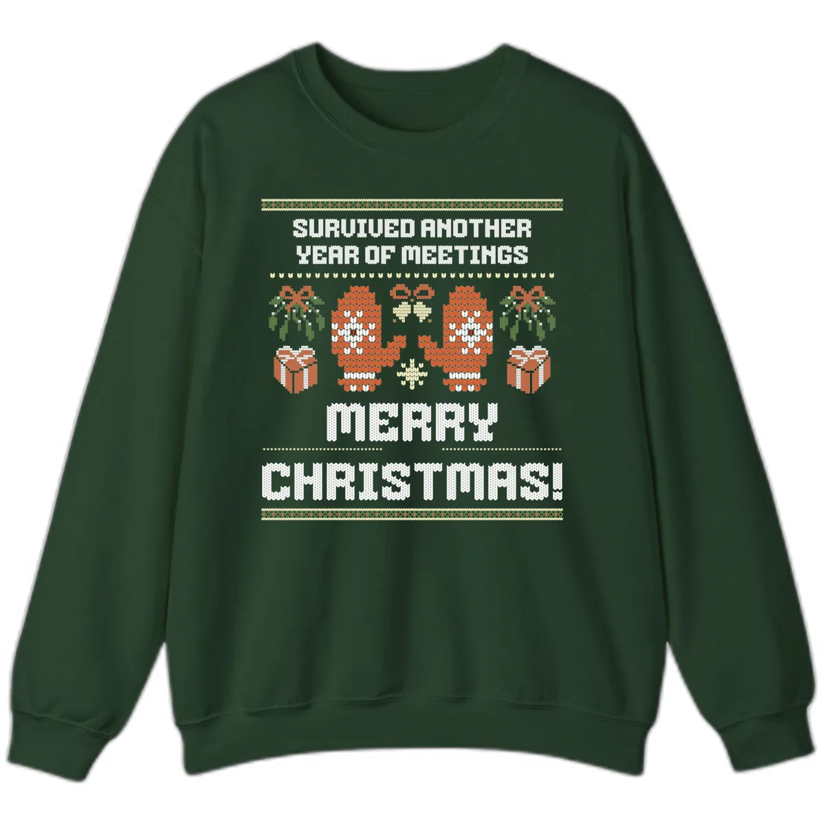 Survived Another Year Of Meetings Sweatshirt in Forest Green