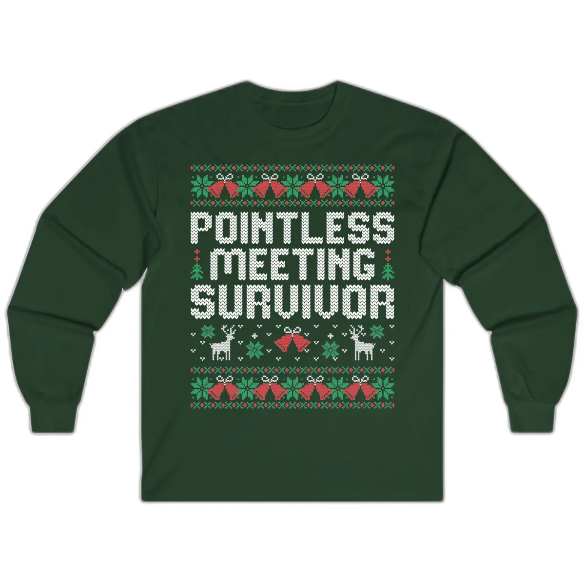 Pointless Meeting Survivor Ugly Sweater Design Long Sleeve in Forest Green