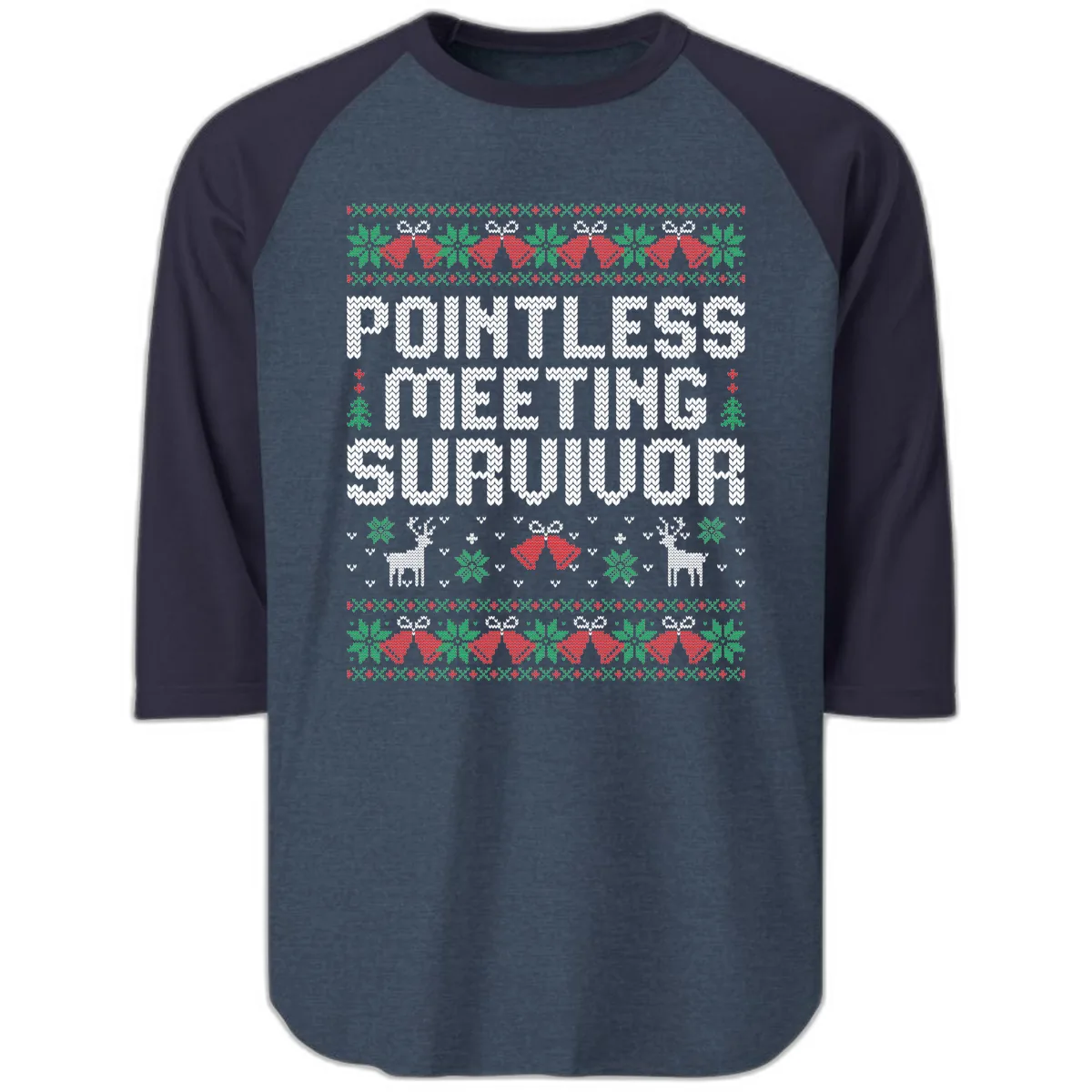 Pointless Meeting Survivor Ugly Sweater Design Raglan 3/4 in Heather Denim Navy